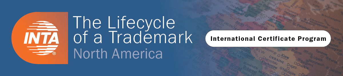International Certificate Course: The Lifecycle of a Trademark - North America