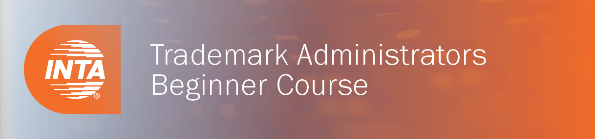 Trademark Administrators Certificate Program: Beginner Course