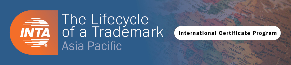 International Certificate Course: The Lifecycle of a Trademark - Asia Pacific