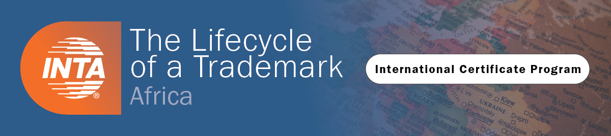 International Certificate Course: The Lifecycle of a Trademark - Africa