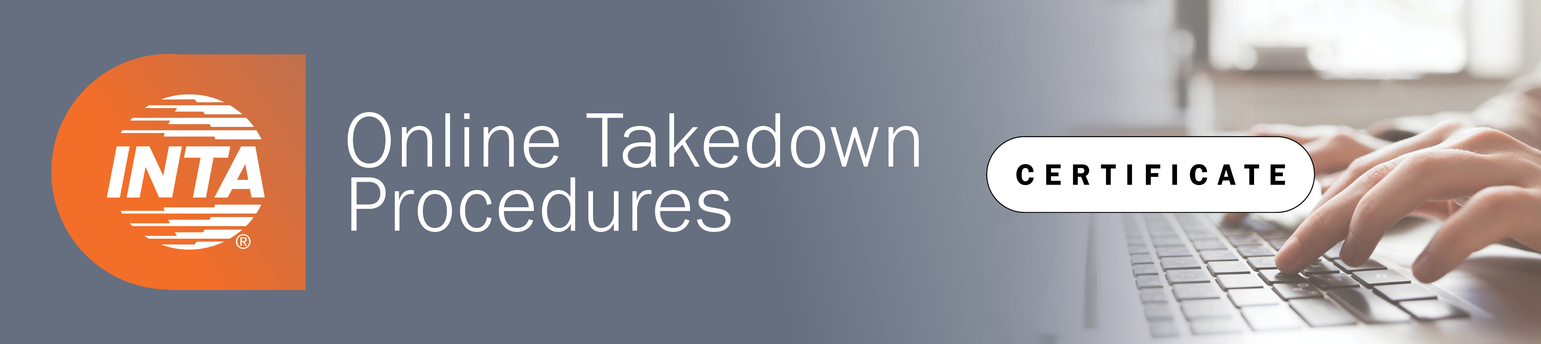 Online Takedown Procedures Certificate Program